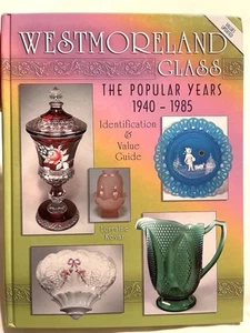 Westmoreland Glass the Popular Years 1940-1985 2006 Price Guide - Foto 1 di 10