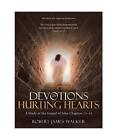 Devotions For Hurting Hearts: A Study Of The Gospel Of John Chapters 13-16, Robe