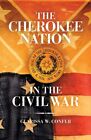Clarissa W Confer / The Cherokee Nation in the Civil War 2012