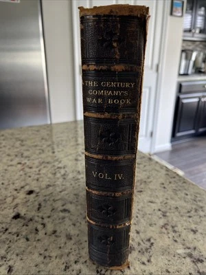 Antique 1888 The Century Company’s War Book Vol 4 Civil War Charleston Atlanta - Image 1 of 4