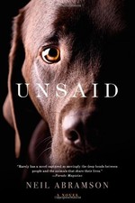 Unsaid: A Novel by Neil Abramson 