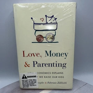 Love, Money, and Parenting: How Economics Explains the Way We Raise Our Kids - Picture 1 of 7