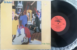 SI KAHN I'LL BE THERE LP VG++ VINYL - Picture 1 of 2