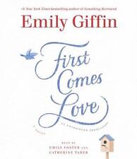 First Comes Love by Emily Giffin (2016, CD, Unabridged)    08