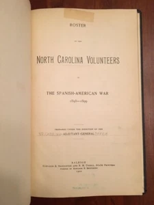 RARE Roster of North Carolina Volunteers in the Spanish-American War: 1898-1899 - Picture 1 of 2
