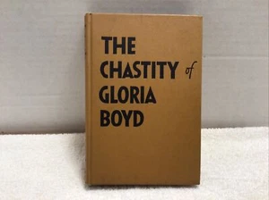 The Chastity Of Gloria Boyd By Donald Henderson Clarke 1946 - Picture 1 of 12