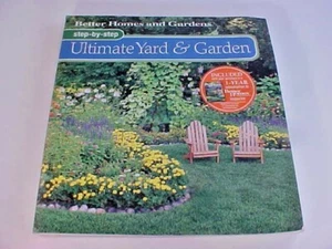 Step by Step Ultimate Yard & Garden Better Homes and Gardens 2006 Soft Cover - Picture 1 of 5