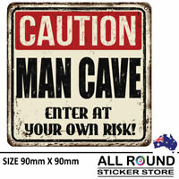 FUNNY-WARNING-STICKER,-CAUTION-MANCAVE - ENTER AT OWN RISK