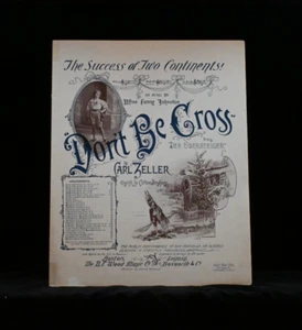 Partitura musical vintage de gran formato Don't Be Cross de Carl Zeller 1895 - Imagen 1 de 1