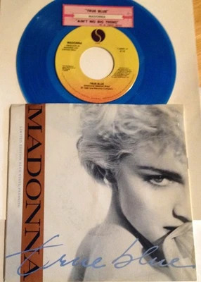 Madonna 45 True Blue / Ain't No Big Deal   w/PS NM   Blue Vinyl - Image 1 of 4