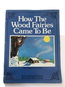 How the Wood Fairies Came to Be ~ Book by Edmund Storms - Imagen 1 de 8