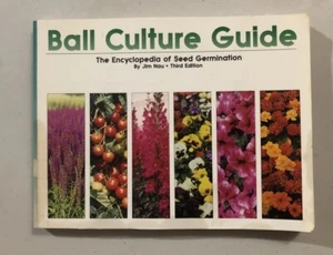 Ball Culture Guide: The Encyclopedia of Seed Germination, Former Library - Picture 1 of 4