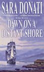 Sara Donati Dawn on a Distant Shore (Paperback)