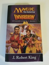 Magic the Gathering: Invasion: Invasion Cycle book 1 by J. Robert King