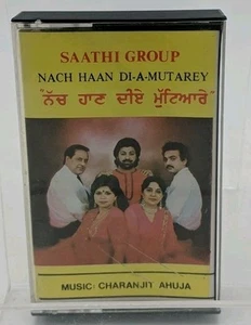 Saathi Group Nach Haan DI-A-MUTAREY Cassette Charanjit Ahuja Rare 1987 UK Exp ⭐⭐ - Picture 1 of 4