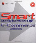 Smart Things to Know about, E-Commerce Paperback Michael J. Cunni