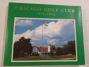 Chicago Golf Club History 1892-1992, Wheaton, Illinois - Picture 1 of 12