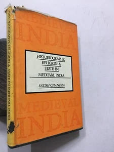 Chandra, Satish: historiografía, religión y estado en la India medieval. 1996. 240p - Imagen 1 de 11