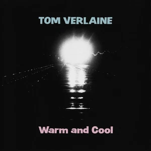 Tom Verlaine Warm and Cool (Vinyl) 12" Album Coloured Vinyl - Picture 1 of 1