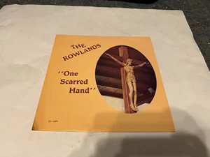 THE ROWLANDS VINYL ONE SCARRED HAND-MORRISTOWN TENNESSEE - Picture 1 of 2