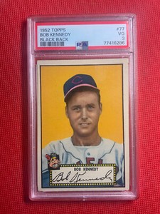 1952 Topps #77 BOB KENNEDY BLACK BACK CLEVELAND INDIANS PSA 3 NEW LABEL