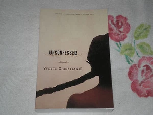 UNCONFESSED by YVETTE CHRISTIANSE    -ARC-  JA - Picture 1 of 1