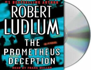 The Prometheus Deception by Robert Ludlum (2007, Compact Disc, Abridged edition)
