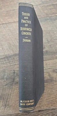 1944 The Theory And Practice Of Reinforced Concrete HC Book Clarence W. Dunham - Image 1 of 4