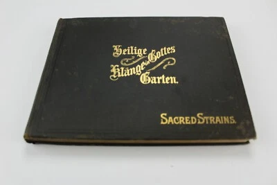 Antique German Music Book 1901 Heilige Klange In Gotten Garten: Sacred Strains - Image 1 of 4