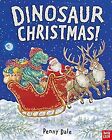 Dinosaur Christmas! (Penny Dales Dinosaurs), Penny Dale, Used; Very Good Book