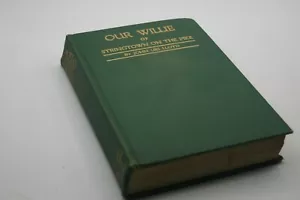 Our Willie of Stringtown on the Pike by John Uri Lloyd 1934 Hardcover - Imagen 1 de 1