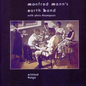 Manfred Mann's Earth Band Criminal Tango (CD) Album (UK IMPORT) - Picture 1 of 1