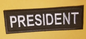 PRESIDENT Club Officer Embroidered Patch approx 1.25x4" - Picture 1 of 3