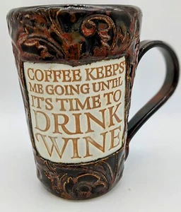 StudioArt Pottery Coffee Mug Coffee Keeps Me Going Until It's Time To Drink Wine - Picture 1 of 6