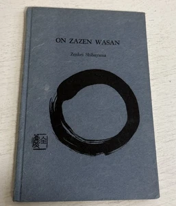 On Zazen Wasan Hakuin's Song Of Zenkie Shibayama Translated By Sumiko Kudo HC - Picture 1 of 11