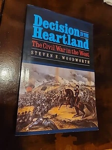 Decision in the Heartland : The Civil War in the West by Steven E. Woodworth... - Bild 1 von 4