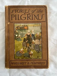 1912 Pilgrim Stories Margaret Pumphrey Rand McNally Children's History Antique - Picture 1 of 11