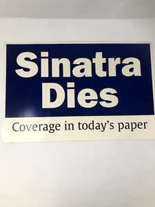 Sinatra Dies Coverage In Today's Paper Likely Milwaukee Journal news box Sign - Picture 1 of 6