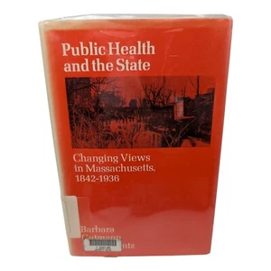 Public Health And The State: Changing Views In Massachusetts - 1972, 1st Ed HCDJ - Picture 1 of 15