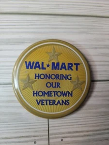 Walmart Honoring Our Hometown Veterans Promotional Employee Button Pin - Picture 1 of 8