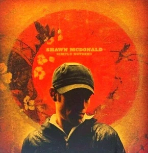 SIMPLY NOTHING - SHAWN MCDONALD, CD - Imagen 1 de 2