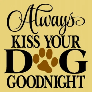 ARTÍCULO PLANTILLA REUTILIZABLE 8733 U 12"X12" SIEMPRE BESA A TU PERRO - PLANTILLAS MYLAR - Imagen 1 de 1