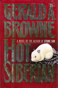 Hot Siberian by Gerald A. Browne / 1st Edition Hardcover Espionage - Imagen 1 de 1