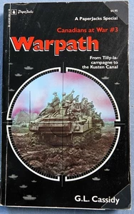 WARPATH, CANADIANS AT WAR #3 BY G.L. CASSIDY 1980 SC - Picture 1 of 4