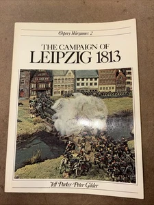 The Campaign Of Leipzig 1813 Jeff Parker Peter Gilder Osprey Wargames 2 - Bild 1 von 20