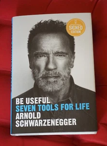 Be Useful - Seven Tools for Life by Arnold Schwarzenegger - Signed Copy (2023) - Bild 1 von 2