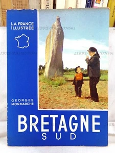 LA FRANCE ILLUSTRÉE, BRETAGNE SUD, GEORGES MONMARCHÉ, ÉDITIONS ALPINA, 1955 - Picture 1 of 12