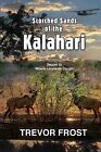 Scorched Sands Of The Kalahari By Mitrovic, Penny -Paperback