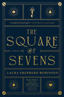 The Square of Sevens : A Novel Hardcover Laura Shepherd-Robinson
