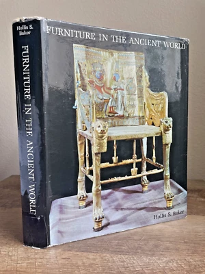 Furniture In The Ancient World  3100 - 475 B.C. BY HOLLIS S. BAKER, HCDJ, Ex-Lib - Image 1 of 4
